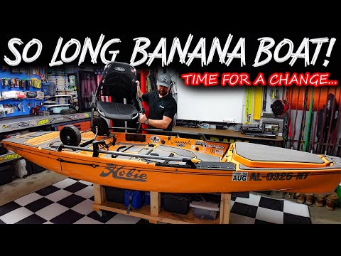 Changing EVERYTHING! Goodbye Banana Boat 🍌 Hello NEW Fishing Kayak for 2023!!