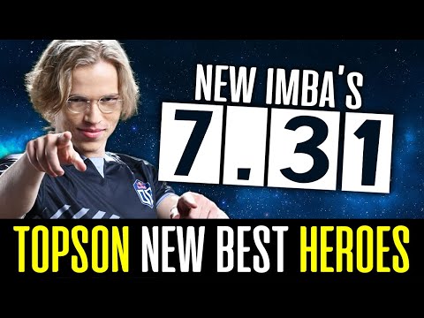 TOPSON New Best/Imba Heroes in 7.31 - Reached TOP 24 in SEA Server DOTA 2