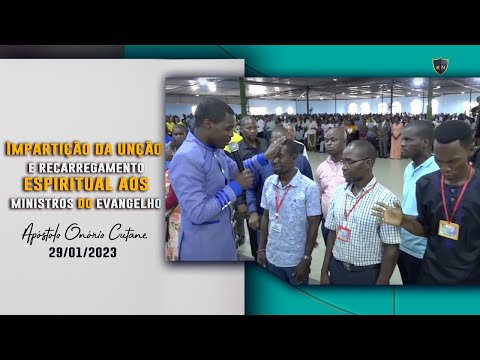 Impartição da unção e recarregamento espiritual aos ministros do evangelho || Apóstolo Onório Cutane
