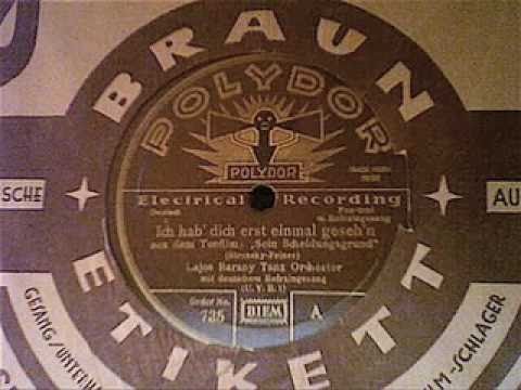 Lajos Barany Tanz Orchester - Ich hab' dich erst einmal geseh'n (Foxtrot)