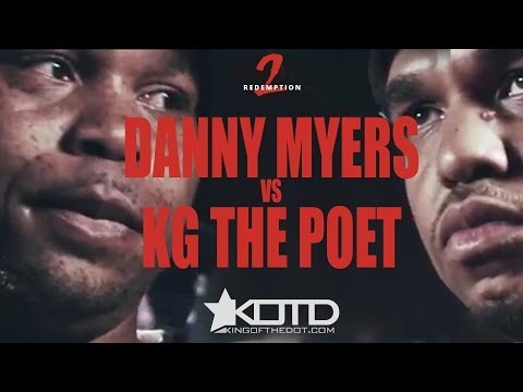 Danny Myers vs KG The Poet
