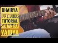 Dhairya | Easy Guitar Lesson | Sajjan Raj Vaidya