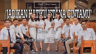 Download lagu JADIKAN HATIKU ISTANA CINTAMU (L. Putut Pudyantoro) - Cover By. Tomy Alexander X OASSIS Choir mp3 Download lagu JADIKAN HATIKU ISTANA CINTAMU (L. Putut Pudyantoro) - Cover By. Tomy Alexander X OASSIS Choir mp3