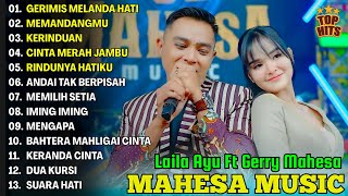 Download lagu GERIMIS MELANDA HATI, MEMANDANGMU - LAILA AYU FT GERRY MAHESA FULL ALBUM DANGDUT KOPLO MAHESA 2025 mp3