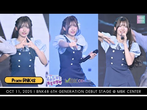 Praew BNK48 [Fancam] BNK48 6th Generation Debut Stage @ MBK Center | 251011