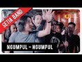 Setia Band - Ngumpul Ngumpul