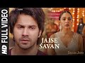 Full Video Jaise Savan JugJugg Jeeyo Varun D Kiara A Tanishk Bagchi Zahrah S Khan Bhushan K
