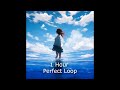 Lowx - Sea Of Feelings (1 Hour Perfect Loop) [Normal Speed]