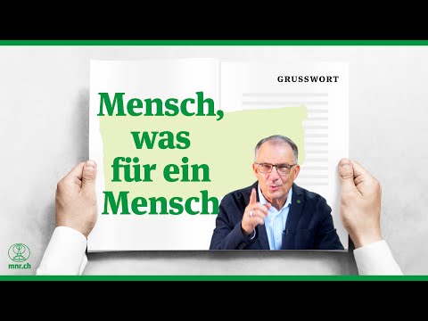 Mensch, was für ein Mensch! | Grusswort Dezember 2022 | Norbert Lieth