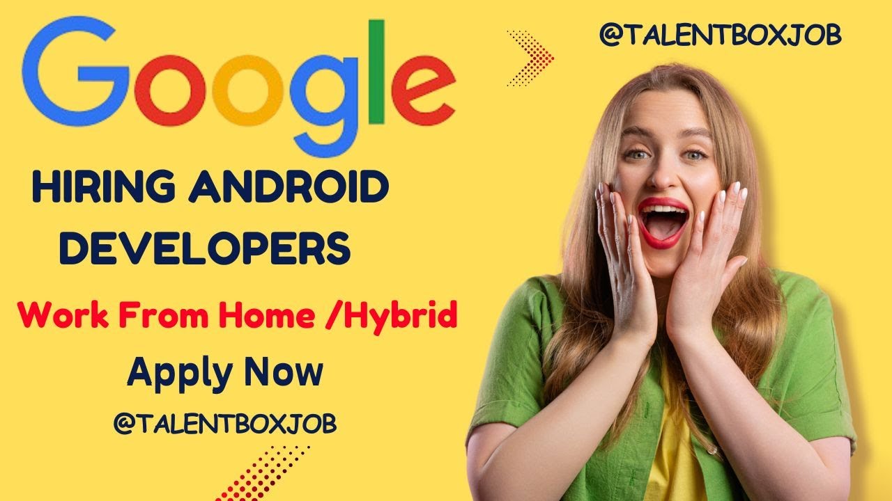 Google Hiring Android Software Engineer |Job 2025 | Apply Now!