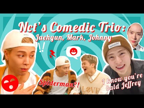 Nct's Comedic Trio: Johnny, Jaehyun, and Mark