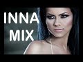 INNA Music Mix Top Hits 2009 2016