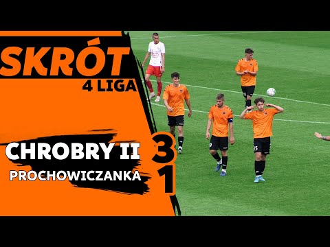 4 LIGA: Chrobry II Głogów - Prochowiczanka Prochowice 3:1 (skrót)