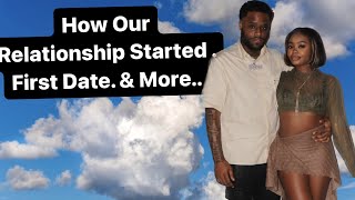 How Our Relationship Started  , First Date , Drama We Went Through And More..