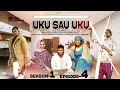 UKU SAU UKU episode 4 ORG with English subtitles