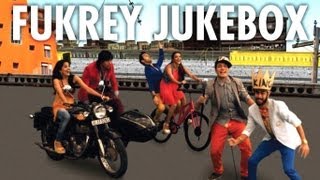 Fukrey Movie Full Songs Jukebox | Pulkit Samrat, Manjot Singh, Ali Fazal, Varun Sharma