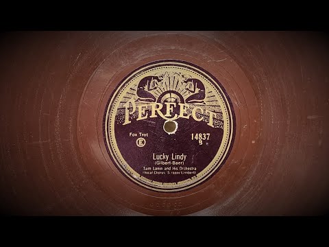 "Lucky Lindy" ~ HOT VERSION - Sam Lanin - Scrappy Lambert - 1927 Perfect 78rpm Record