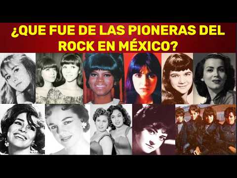 🎤 "Las Pioneras del Rock Mexicano... Mujeres que hicieron historía"