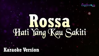 Download lagu Rossa - Hati Yang Kau Sakiti (Karaoke Version) mp3