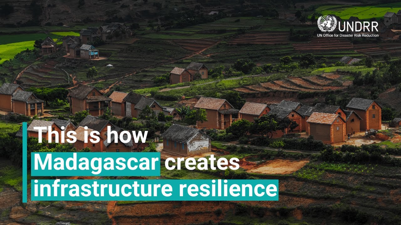 This is how Madagascar creates infrastructure resilience | UNDRR