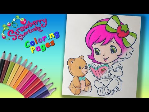 Strawberry Shortcake Coloring Book for Girls  Baby Strawberry Shortcake with teddy bear Coloring Pag Video