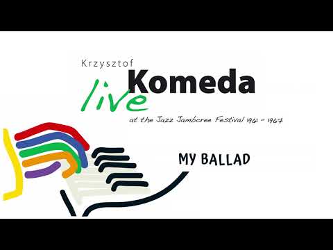 Krzysztof Komeda Trio - My Ballad (live) [Official Audio]