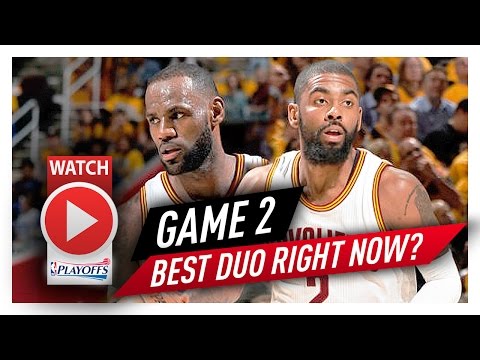 LeBron James & Kyrie Irving Game 2 ECSF Highlights vs Raptors 2017 Playoffs - 61 Pts Total