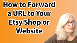 How to forward a URL to Etsy or your website.