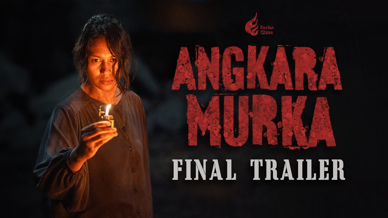 FINAL TRAILER - ANGKARA MURKA