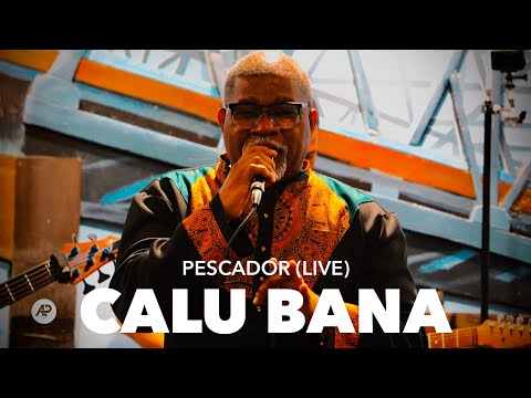 CALU BANA - Pescador (LIVE) by AP RECORDS