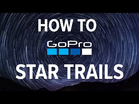 How to shoot GoPro Star Trails like a PRO