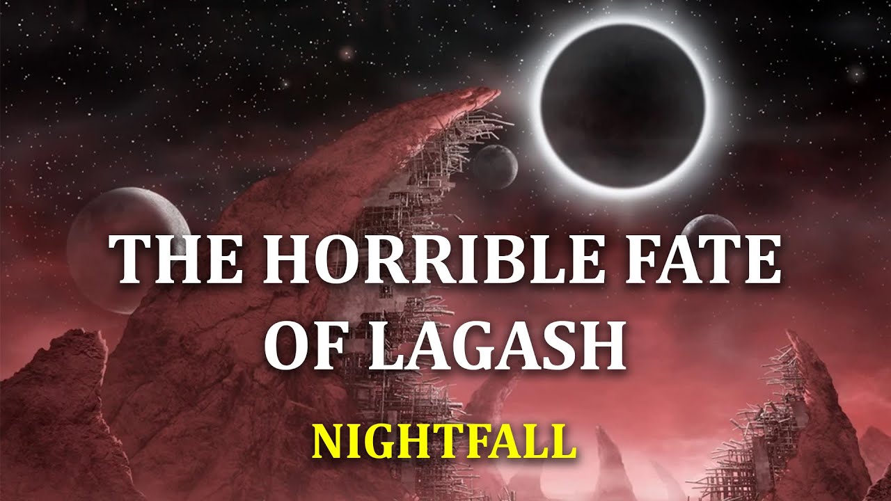 The Cosmic Terror of Lagash | Nightfall