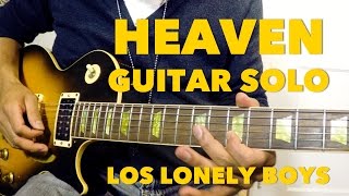 Heaven - Los Lonely boys GUITAR SOLO Tutorial Parte 2 - #6