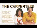 The Carpenters Greatest Hits Full Album 2022