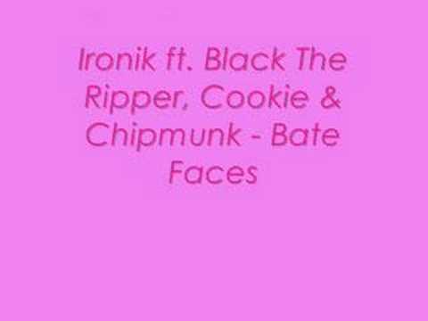 Dj Ironik ft. Black The Ripper, Cookie & Chipmunk-Bate Faces