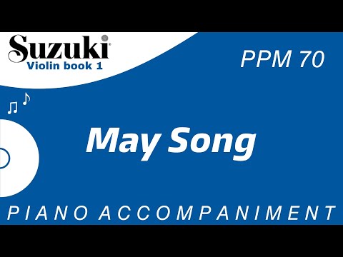 Suzuki Violin Book 1 | May Song | Piano Accompaniment | PPM = 70