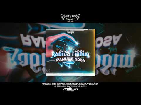 RAHUL X NOSA - KABISA [RIDDIM]