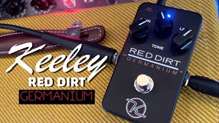 Video thumbnail for Keeley Red Dirt Germanium by Jack Fossett
