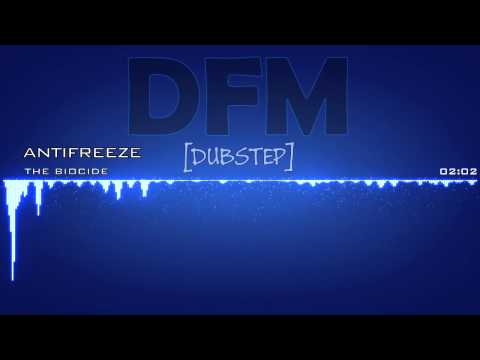 The Biocide - AntiFreeze [HD/HQ] [Dubstep] [Free Music]