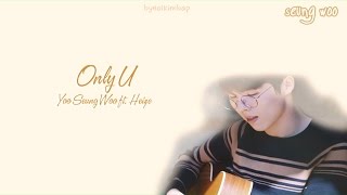 Only U (너만이) - Yu Seung Woo  (유승우) Feat. Heize (헤이즈)  [HAN/ROM/ENG LYRICS]