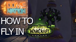 WoW 7.0 - How to get "flying" in Legion