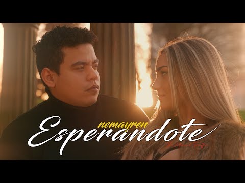 Nemayren - Esperándote (Official Video)