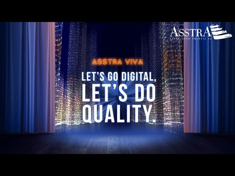 AsstrA Viva: Let’s Go Digital, Let’s Do Quality.