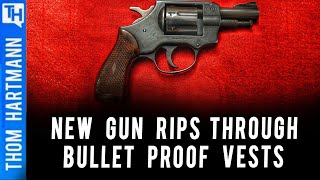 Will New Gun Rip Through Bullet Proof Vest & Democracy?