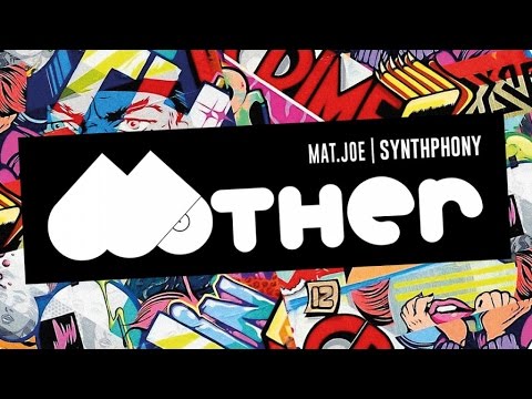 MOTHER052 - Mat.Joe - Synthphony