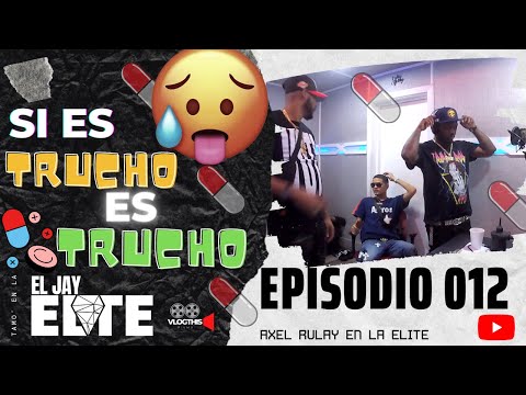 SI ES TRUCHO ES TRUCHO  - AXEL RULAY (EL JAY ELITE)
