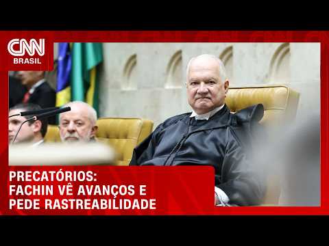 Fachin vê “avanço substantivo” sobre precatórios e defende rastreabilidade | BASTIDORES CNN