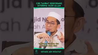 Download lagu Ciri Taubat Seseorang Diterima Oleh Allah - ustadz Adi Hidayat mp3