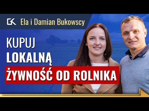 , title : 'Jak wygląda ROLNICTWO W POLSCE? Kupuj lokalną żywność – Ela i Damian Bukowscy | 228'