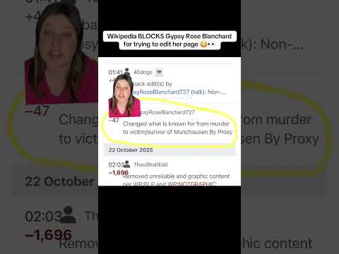 Wikipedia BLOCKS Gypsy Rose Blanchard for trying to edit her page 😳👀